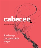obálka: Cabeceo - Rozhovory o argentinském tangu