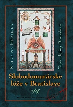 obálka: Slobodomurárske lóže v Bratislave