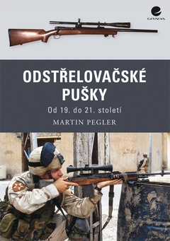 obálka: Odstřelovačské pušky - Od 19. do 21. století