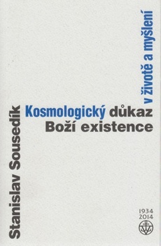 obálka: Kosmologický důkaz boží existence v životě a myšlení