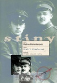 obálka: Bratři Himmlerové - Historie jedné německé rodiny