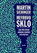 obálka: Meyrovo sklo - Kam před Rudou armádou schováte svůj poklad?