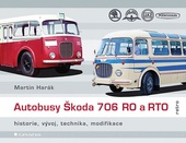 obálka: Autobusy Škoda 706 RO a RTO - historie,