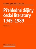 obálka: Přehledné dějiny české literatury 1945-1989