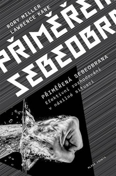 obálka: Přiměřená sebeobrana - Efektivní rozhodování v násilné situaci