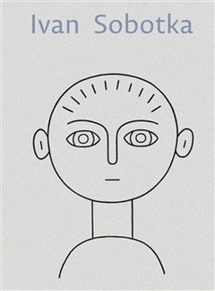 obálka:  Ivan Sobotka -Tváře a oči 