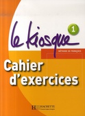 obálka: Le Kiosque 1 - Cahier d'exercices