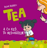 obálka: TEA A čo keď to nedokážem?