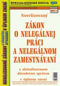 obálka: ZÁKON O NELEGÁLNEJ PRÁCI 2011 A NEL...