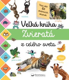 obálka: Veľká kniha Zvieratá z celého sveta