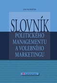 obálka: Slovník politického managementu a volebního marketingu