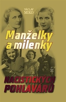 obálka: Manželky a milenky nacistických pohlavárů