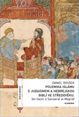 obálka: Polemika islámu s judaismem a hebrejskou biblí ve středověku