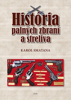 obálka: História palných zbraní a streliva