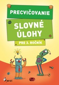 obálka: Precvičovanie – Slovné úlohy pre 3.ročník