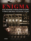 obálka: Enigma: Jak pomohlo prolomení kódu vyhrát druhou světovou válku
