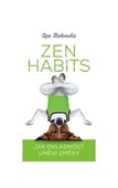 obálka: Zen Habits – Jak ovládnout umění změny