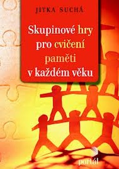 obálka: SKUPINOVÉ HRY PRO CVIČENÍ PAMETI V KAŽDÉM VEKU