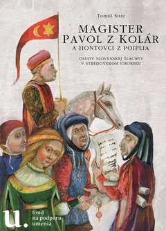 obálka: Magister Pavol z Kolár a Hontovci z Poiplia