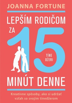 obálka: Lepším rodičom za 15 minút denne