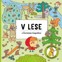 obálka: V lese s Červenou Čiapočkou