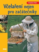 obálka: Včelaření nejen pro začátečníky