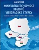 obálka: Konkurenceschopnost regionů Visegrádské čtyřky
