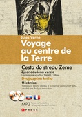 obálka: Voyage au centre de la Terre / Cesta do stredu Zeme + MP3