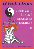 obálka: Léčivá láska 2 - Kultivace ženské sexuální energie