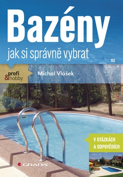 obálka: Bazény - jak si správně vybrat