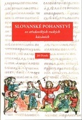 obálka: Slovanské pohanství ve středověkých ruských kázáních