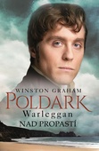 obálka: Poldark - Warleggan - Nad propastí