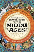 obálka: A Travel Guide to the Middle Ages