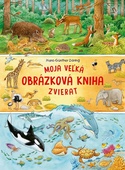 obálka: Moja veľká obrázková kniha zvierat