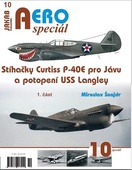 obálka: AEROspeciál 10 - Stíhačky Curtiss P-40E pro Jávu a potopení USS Langley 1. část