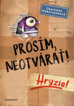 obálka: Prosím, neotvárať! 1: Hryzie!