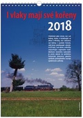 obálka: I vlaky mají své kořeny - nástěnný kalendář 2018