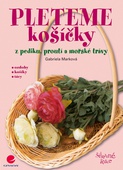 obálka: Pleteme košíčky - z pediku, proutí a mořské trávy