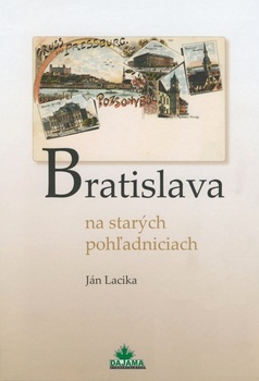 obálka: Bratislava na starých pohľadniciach