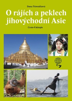 obálka: O rájích a peklech Jihovýchodní Asie