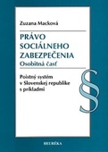 obálka: Právo sociálneho zabezpečenia. Osobitná časť. Poistný systém v Slovenskej republike s príkladmi.