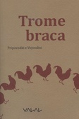 obálka: Trome braca