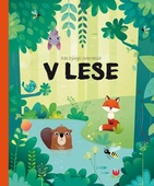 obálka: Kde bývajú zvieratká v lese