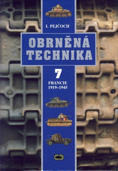 obálka: Obrněná technika 7. - Francie 1919-1945