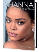 obálka: Rihanna - Rebelská květina