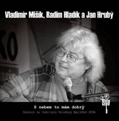 obálka: Vladimír Mišík, Radim Hladík, Jan Hrubý: S nebem to mám dobrý
