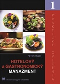obálka: Hotelový a gastronomický manažment – Praktické cvičenia 1