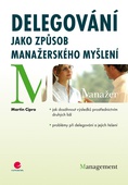 obálka: Delegování jako způsob manažerského myšlení