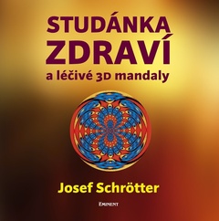 obálka: Studánka zdraví a léčivé 3D mandaly