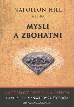 obálka: Napoleon Hill a jeho Mysli a zbohatni